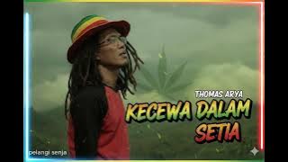 NEW REGGAE // KECEWA DALAM SETIA // PELANGI SENJA