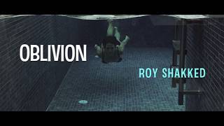 Video thumbnail of "Oblivion by Roy Shakked | Official Lyrics Video"