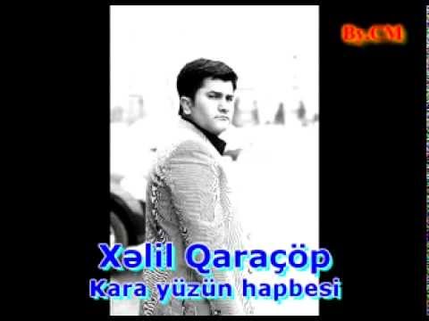 QaraçöpTV Xelil Qaraçöp Kara yuzun hapbesi