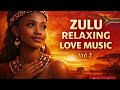 Zulu & Shona Love Songs for Relaxation 🎶
