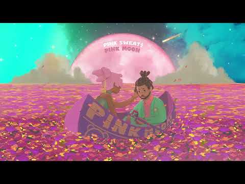 Putar Pink Moon - Pink Sweat$