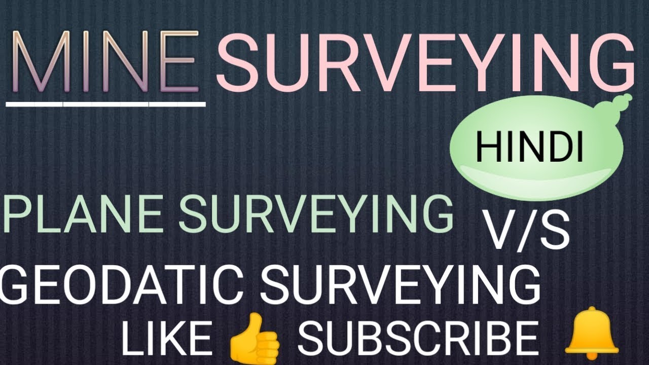 Plane surveying and Geodatic surveying in Hindi | Explanation with Notes |