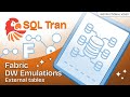 SQL Tran: External Tables in Microsoft Fabric: How to Make Them Work