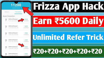 (100% Working) Frizza App Unlimited Refer Hack Trick to Earn ₹5600 Daily Paytm Cash. Frizza App hack