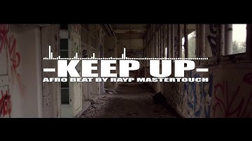 AFRO BEAT KEEP UP BY RAYP MASTERTOUCH