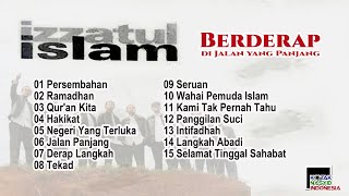 Izzatul Islam - Berderap Di Jalan Yang Panjang (Full Album Kompilasi)