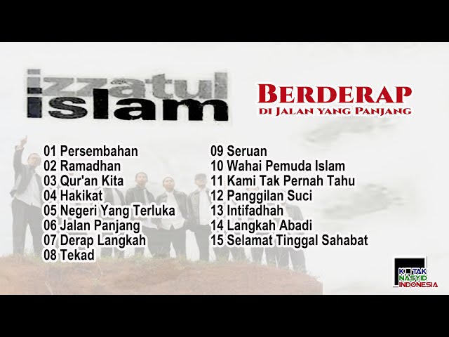 Izzatul Islam - Berderap Di Jalan Yang Panjang (Full Album Kompilasi) class=