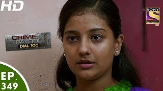 Crime Patrol Dial 100 - क्राइम पेट्रोल - Episode 349 - 29th December, 2016