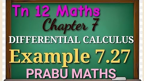 Tn New Syllabus class 12 th Maths | Example 7.27 | Applications of differential calculus