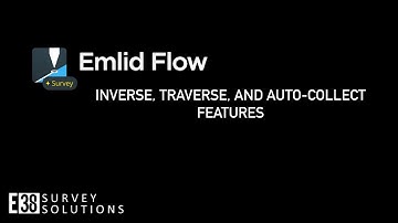 Emlid Flow +Survey: Inverse, Traverse, and Auto-Collect Features