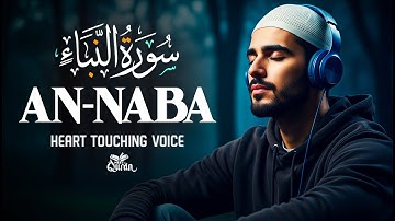 Heal your Mind & Soul - Surah An-Naba (An Naba) سورة النبأ | Most Popular Tilawat | Meet The Quran