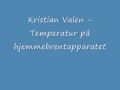 Kristian Valen - Temperatur på hjemmebrent apperatet.wmv