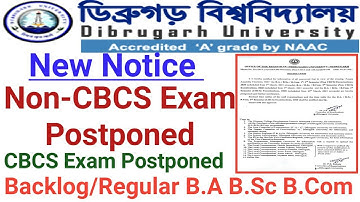 Dibrugarh University B.A B.Sc B.Com Non-CBCS & CBCS Regular & Backlog Exam Postponed.