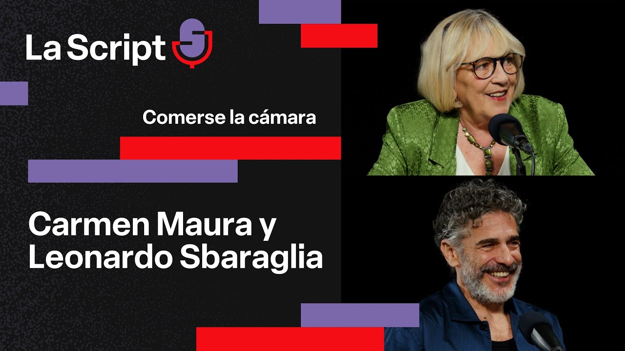 La Script | Comerse la cámara | Carmen Maura y Leonardo Sbaraglia