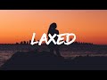 Jawsh 685 - Laxed (SIREN BEAT) Tiktok