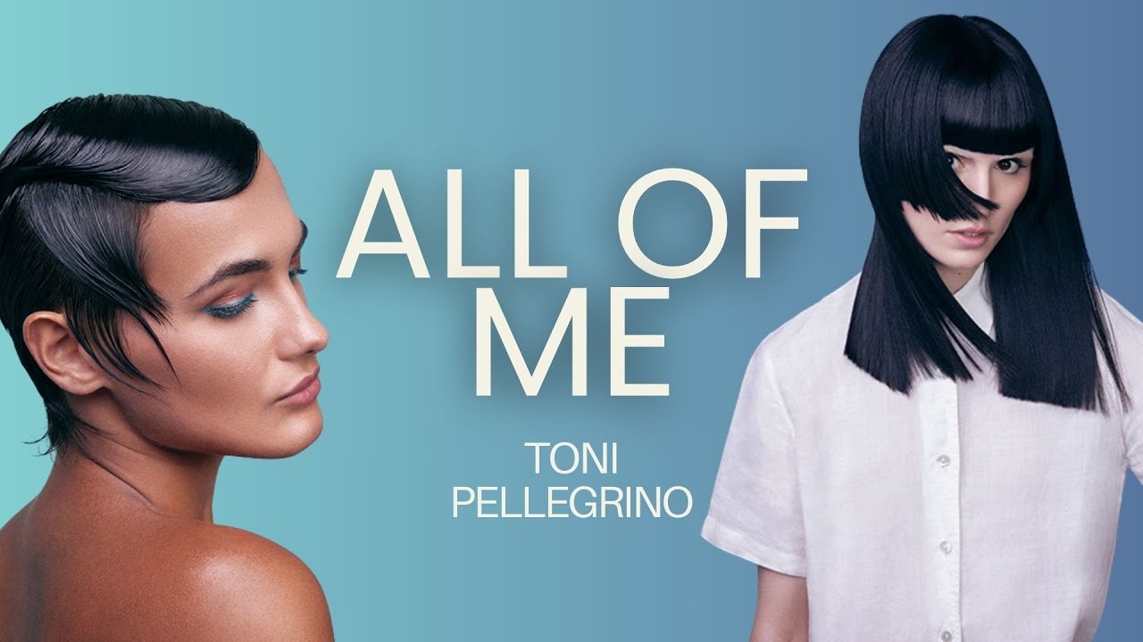 ALL OF ME ❤️ - Toni Pellegrino, HAIRFASHIONIST