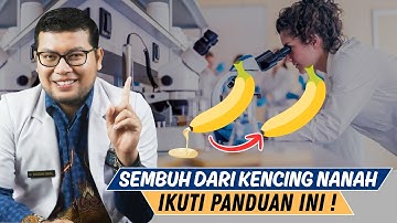 KENA KENCING NANAH? JANGAN PANIK, INI PANDUAN LENGKAP PENGOBATAN YANG TEPAT DAN EFEKTIF DARI DOKTER