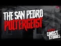 The poltergeist of san pedro  san pedro ca