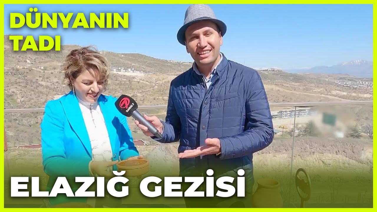 Dünyanın Tadı – Elazığ | 16 Nisan 2022