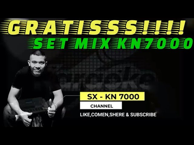 SET MIX KN7000 GRATISSS!! class=