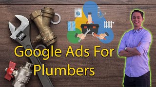 Running Google PPC Ads For Plumbers - FULL AUDIT