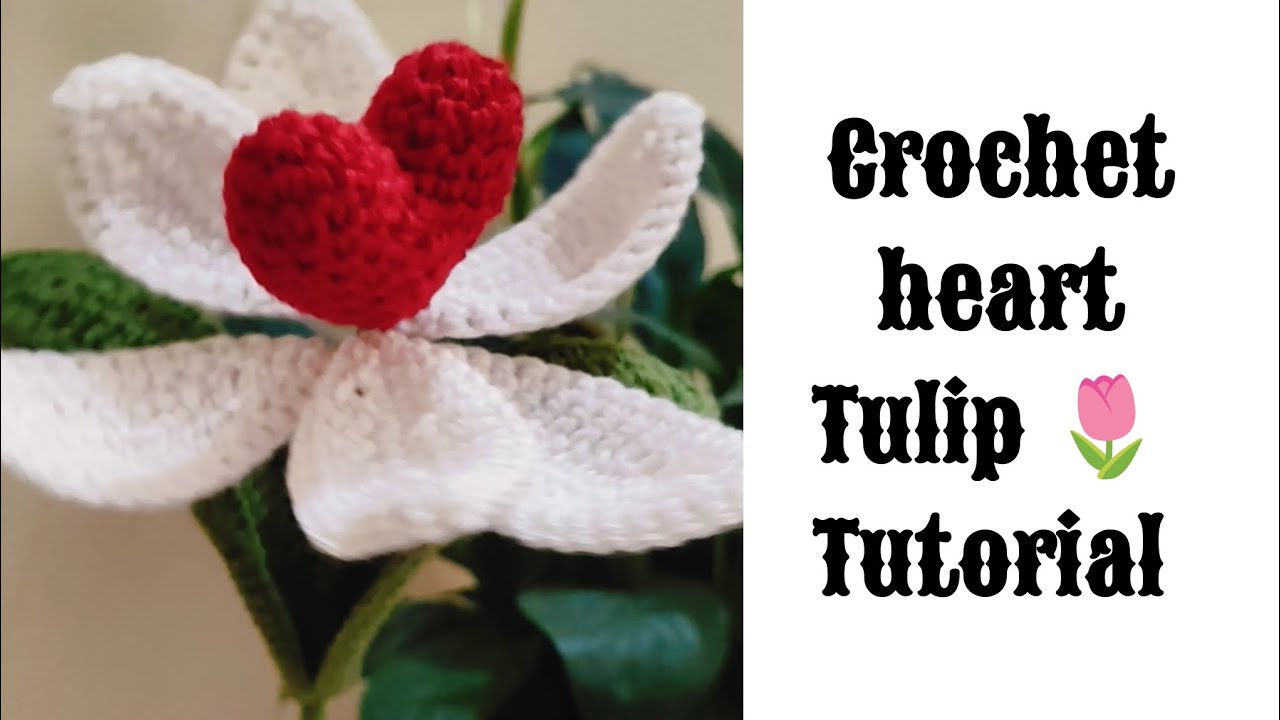How to Crochet a Heart Tulip 🌷| Step-by-Step DIY Floral Decor#crochet#tutorial#easy#viral#trending 