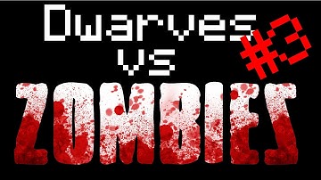 Minecraft - Dwarves VS. Zombies - DvZ - Episode 3