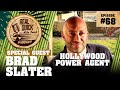 #68 Brad Slater (Hollywood Agent / Partner at WME Agency) | Real Quick With Mike Swick Podcast