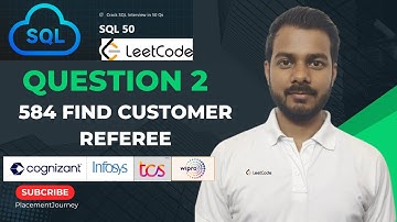 2 Top 50 Leetcode | 584 Find Customer Referee | SQL | Cognizant | infosys | TCS | #interview