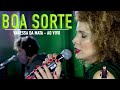 VANESSA DA MATA - BOA SORTE (ao vivo)