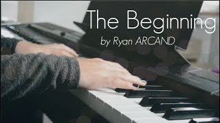 The Beginning - Ryan Arcand (piano cover)