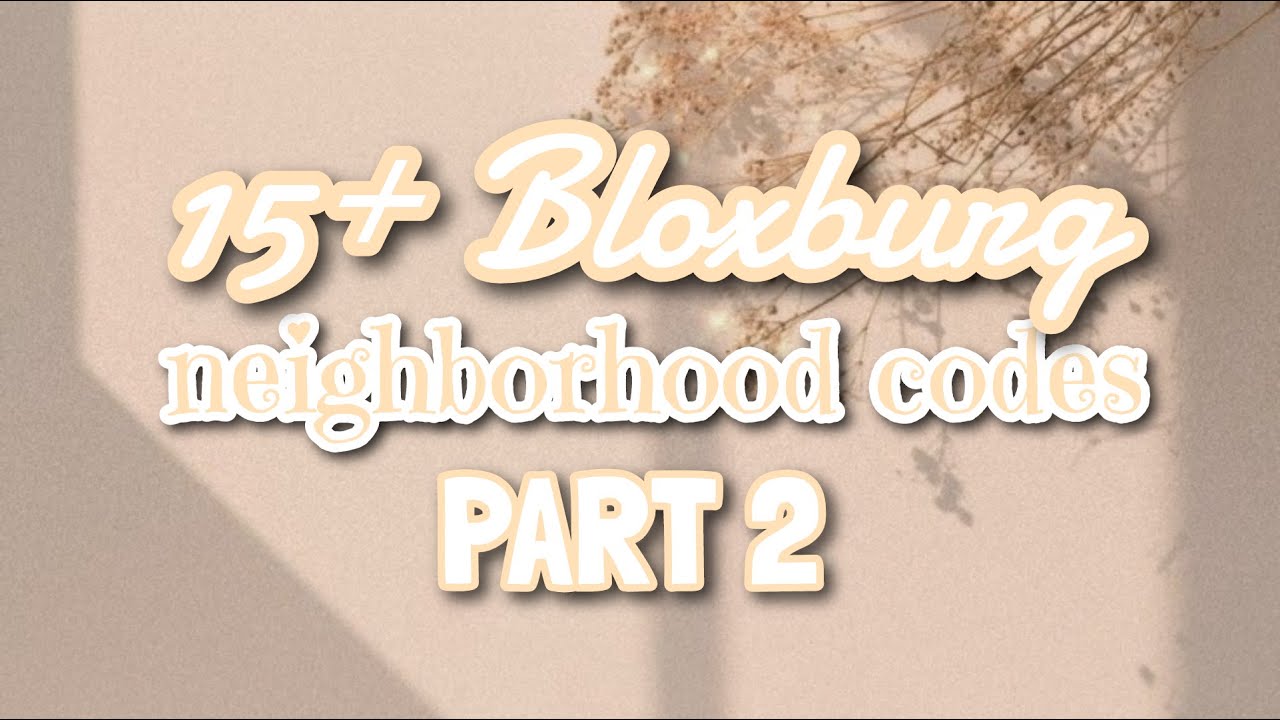 Bloxburg Roleplay Neighborhood Codes