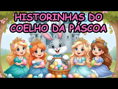 HISTORINHAS DO COELHO DA PÁSCOA | Historinha Infantil #historiainfantilparadormir #historiainfantil