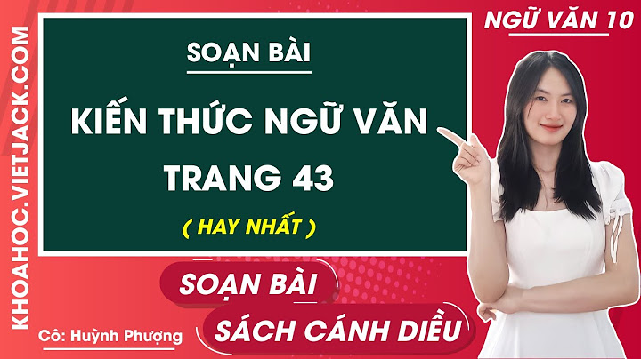 Giải bài tập văn lớp 10 tập 1 năm 2024