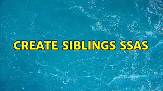 Create siblings SSAS