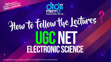 How to follow the Lectures UGC NET Electronic Science