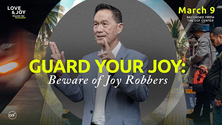 Guard Your Joy: Beware of Joy Robbers | Peter Tan-Chi | March 9, 2025