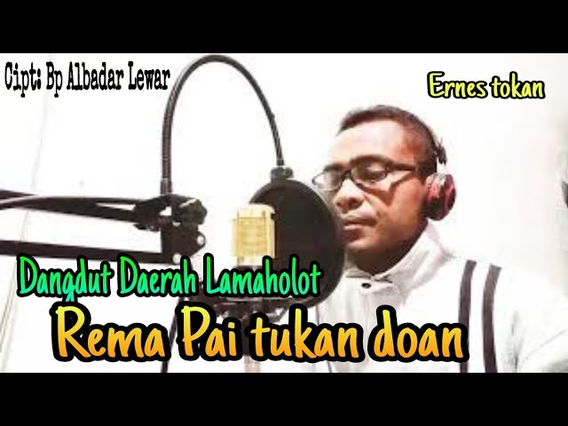 Rema pai tukan doan//Dangdut Daerah Lamaholot // Ernes tokan class=