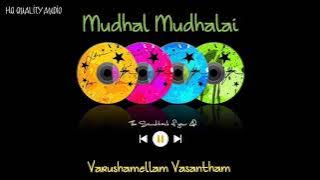 Mudhal Mudhalai || Varushamellam Vasantham || High Quality Audio 🔉