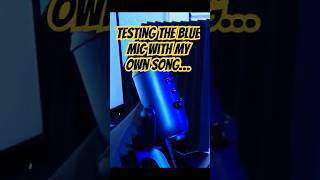 BLUE YETI MIC TEST WITH MY OWN SONG! 🎙️🗣️ #blueyetimicrophone