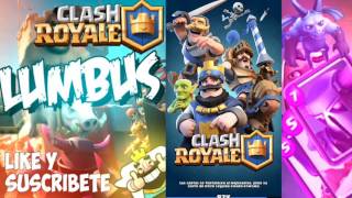 Jugando Clash Royale Lumbus