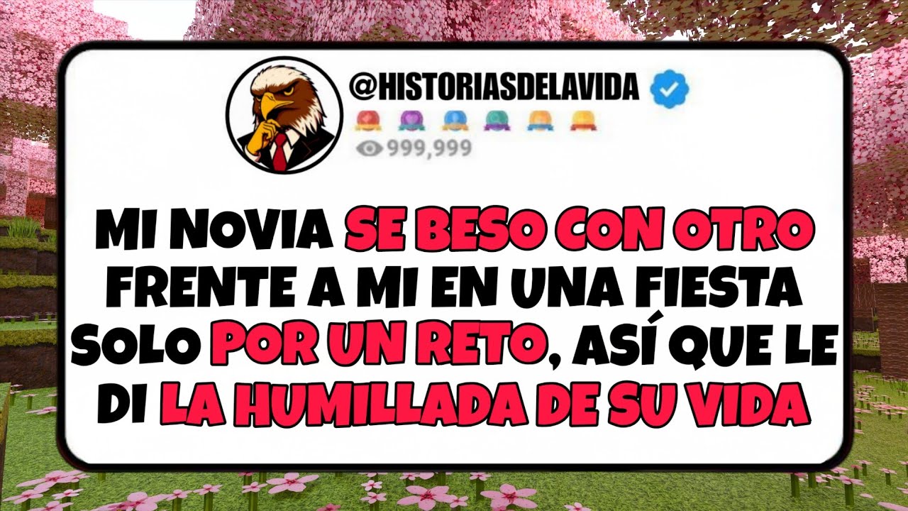 Mi novia SE BESO CON OTRO frente a mi POR UN RETO, asi que yo le di la HUMILLADA de su vida