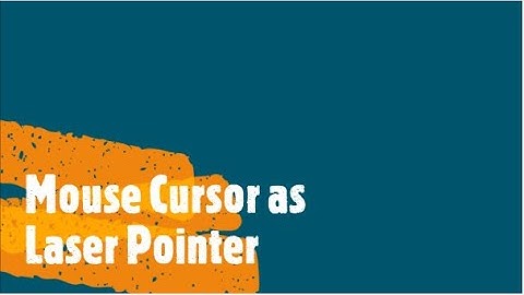 Mouse Cursor as a Laser Pointer