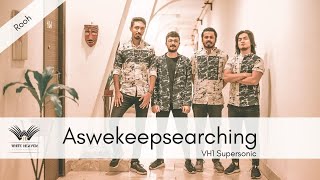 Rooh - Aswekeepsearching live at VH1 Supersonic, Pune 2020