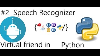 Creating virtual friend using python #2