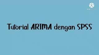 ARIMA menggunakan SPSS