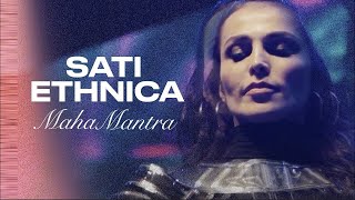 Sati Ethnica l| Maha Mantra