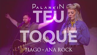 PALANKIN - TEU TOQUE (CLIPE OFICIAL) - Tiago & Ana Rock