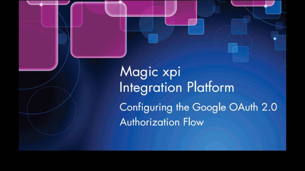 Configuring the Google OAuth 2 0 Authorization Flow