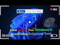New Update: How to Record Your Windows 11 Screen Using Snipping Tool